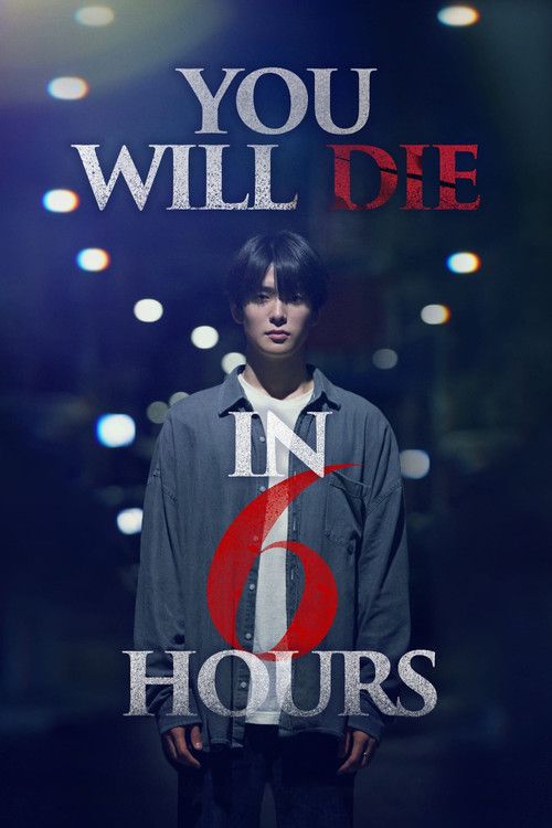 You Will Die In 6 Hours
