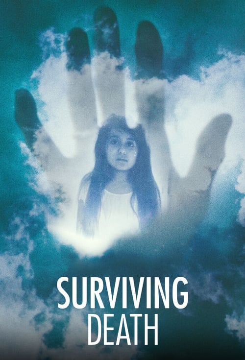 Surviving Death: Berättelser från andra sidan