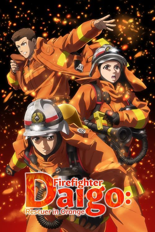 Firefighter Daigo: Rescuer In Orange