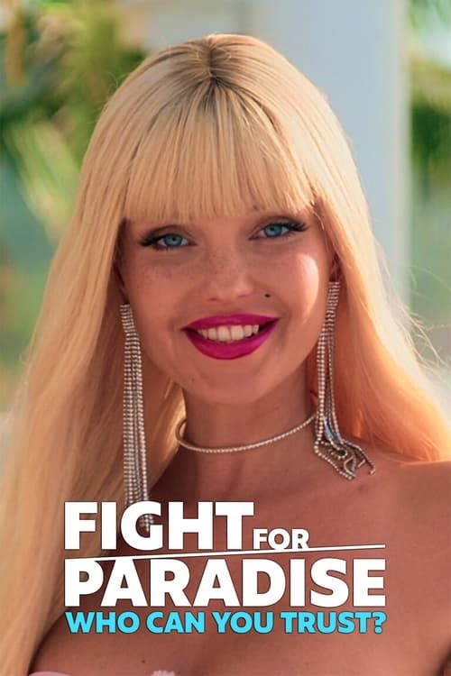 Fight for Paradise: Vem kan du lita på?